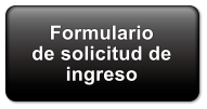 Formulario de solicitud de ingreso