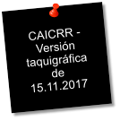 CAICRR - Versi�n taquigr�fica de 15.11.2017